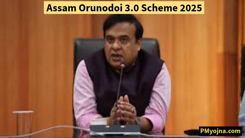Assam Orunodoi 3.0 Scheme 2025