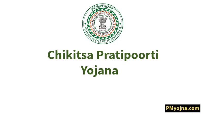 Chikitsa Pratipoorti Yojana