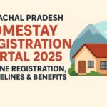 Himachal Pradesh Homestay Registration Portal 2025 –