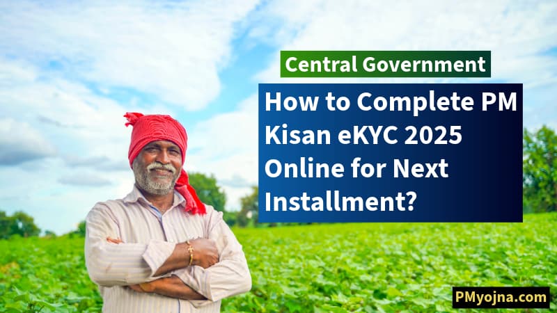 How to Complete PM Kisan eKYC