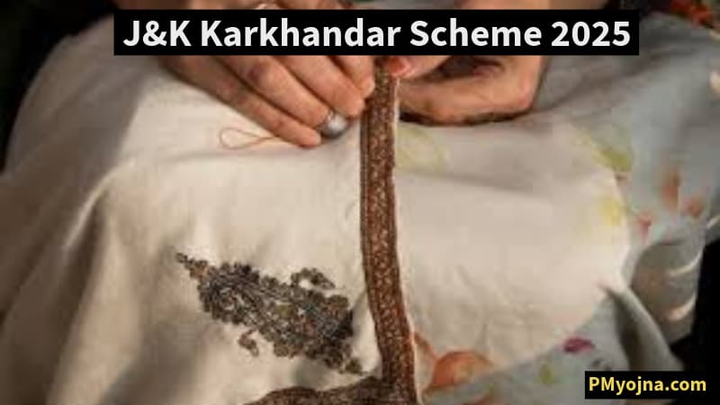 J&K Karkhandar Scheme 2025