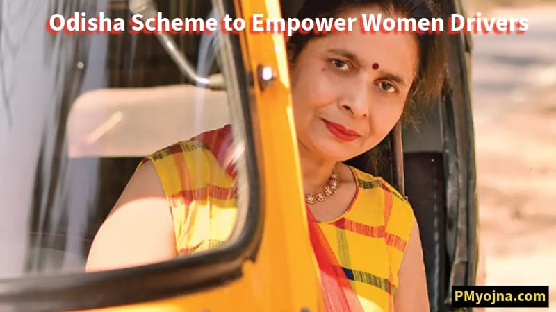 Odisha Scheme to Empower Women Drivers