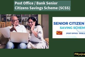 Post Office / Bank Senior Citizens’ Savings Scheme (SCSS)