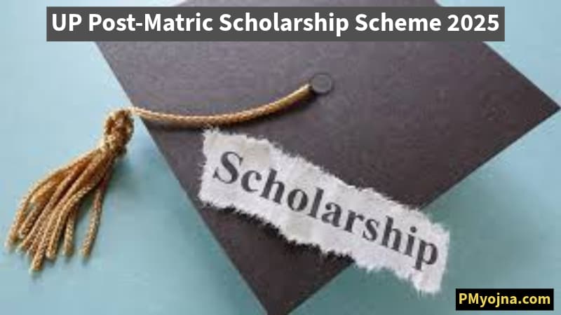 UP Post-Matric Scholarship Scheme 2025