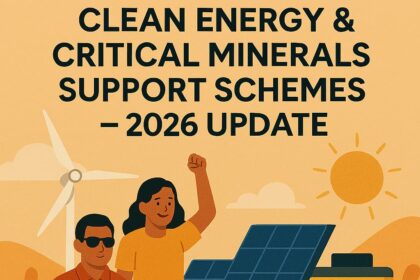Clean Energy & Critical Minerals Support Schemes –